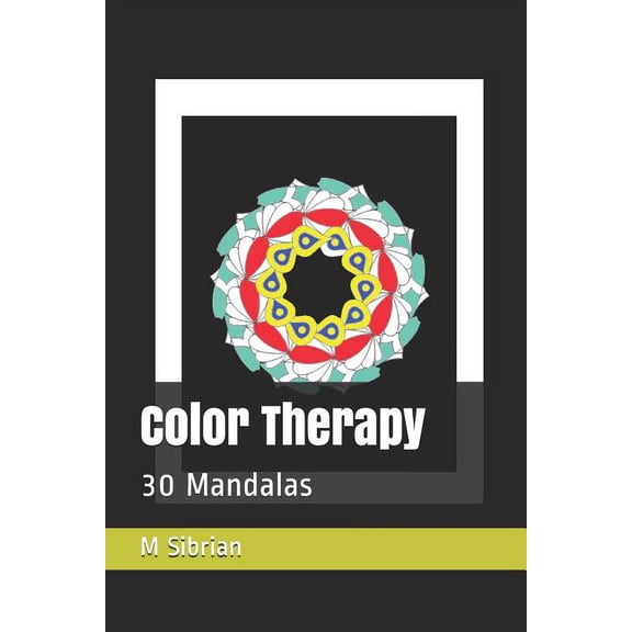 Color Therapy: 30 Mandalas (Paperback)