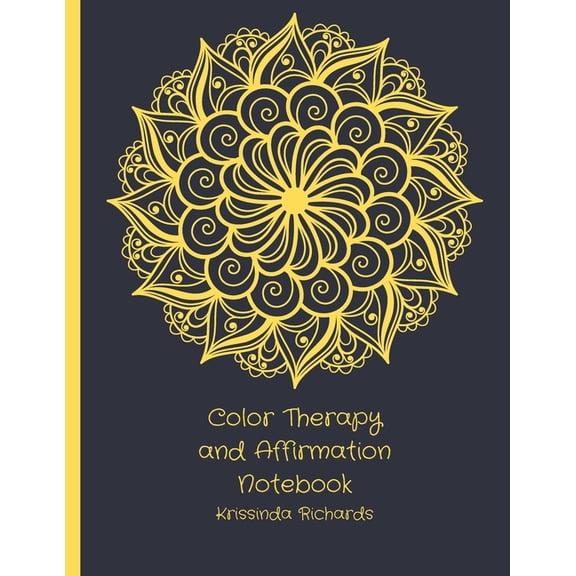 Color Therapy and Affirmation Notebook : To Relieve Stress (Paperback)