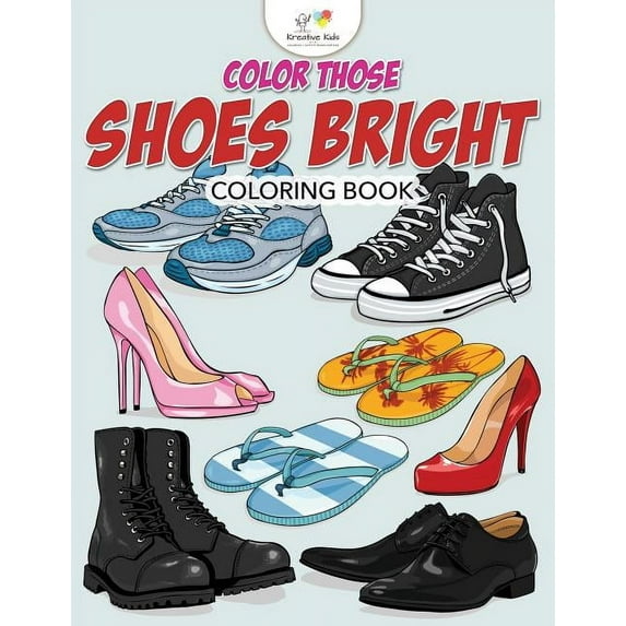 Color Those Shoes Bright Coloring Book, (Paperback)