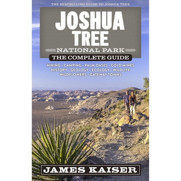 Pre-Owned Joshua Tree National Park: The Complete Guide (Paperback) 1940754550 9781940754550
