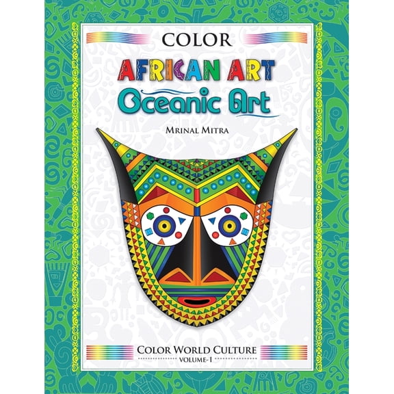 Color World Culture Color World Culture: African Art & Oceanic Art, Book 1, (Paperback)