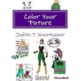 thumbnail image 1 of Color Your Future: The First Ever Coloring Vision Board  Paperback  0989503534 9780989503532 Judith T. Krauthamer, 1 of 1