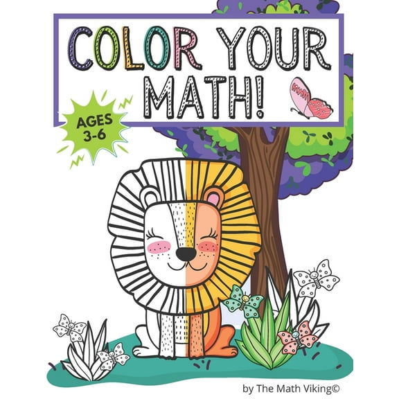 Color Your Math!: A Coloring Book That is as Smart as it is Sweet! (Paperback)