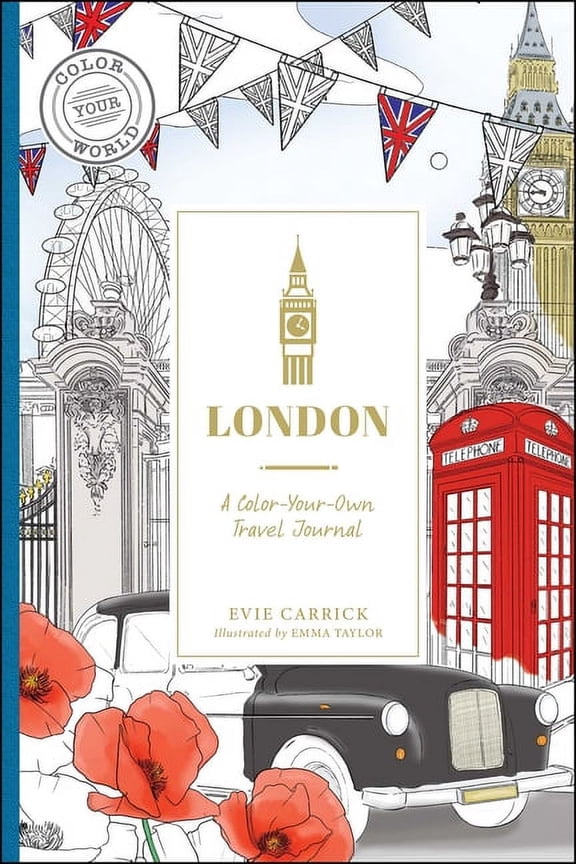 Color Your World Travel Journal Series: London : A Color-Your-Own Travel Journal (Hardcover)