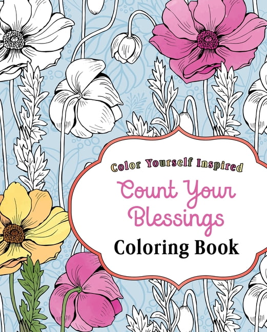 Color Yourself Inspired Count Your Blessings Coloring Book, (Paperback)
