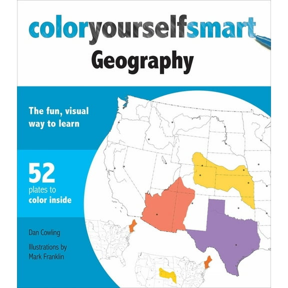 Color Yourself Smart Color Yourself Smart Geography: The Fun, Visual Way to Learn, (Paperback)