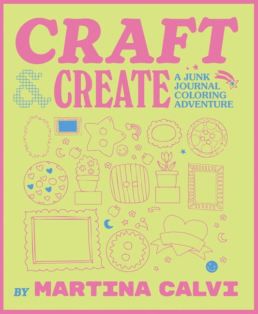Craft & Create: A Junk Journal Coloring Adventure, (Paperback)