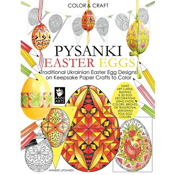 Color and Craft Pysanki Easter Eggs: Traditional Ukrainian Easter Egg Designs on Keepsake Paper Crafts to Color, (Paperback)