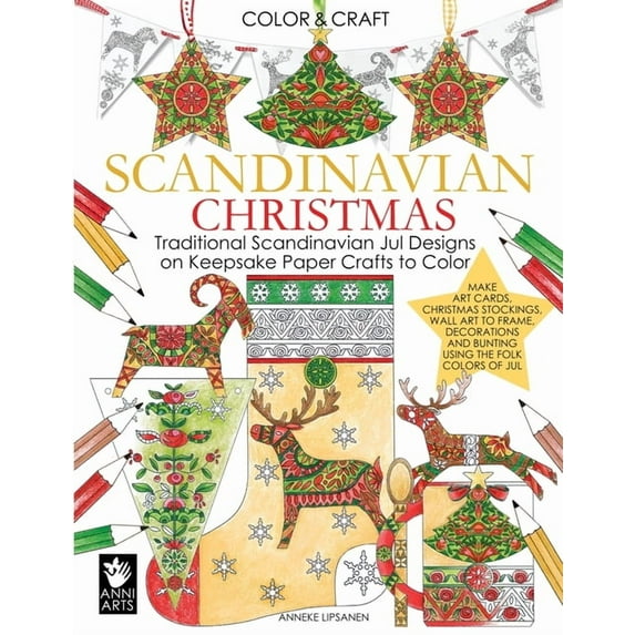 Color and Craft Scandinavian Christmas: Traditional Scandinavian Jul Designs on Keepsake Paper Crafts to Color, Book 2, (Paperback)