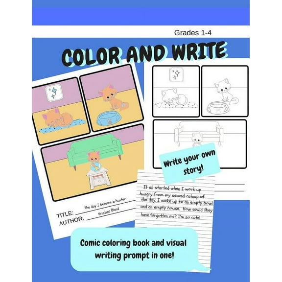 Color and write. Comic coloring book and visual writing prompt in one! Write your own story.: Write (Paperback) by Kristina Bland