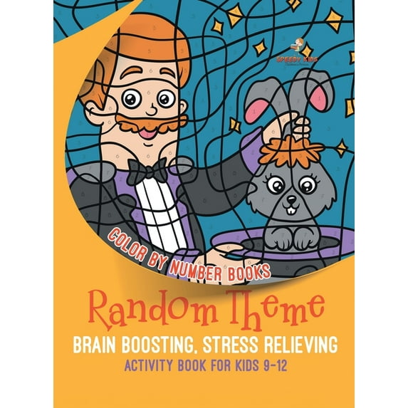 Color by Number Books. Random Theme, Brain Boosting, Stress Relieving Activity Book for Kids 9-12, (Hardcover)
