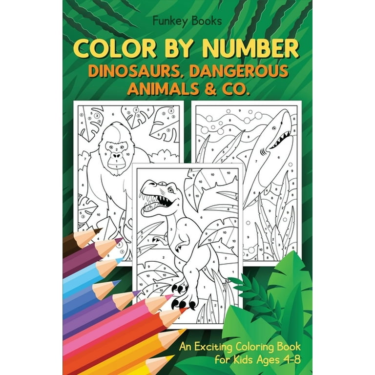 Color By Number Coloring Book For Kids Age 4-8: Color By Number