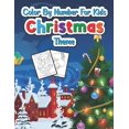 thumbnail image 1 of Color by number for kids Christmas theme : A Christmas Coloring Books With Fun Easy and Relaxing Pages Gifts for Boys Girls Kids (Paperback), 1 of 1