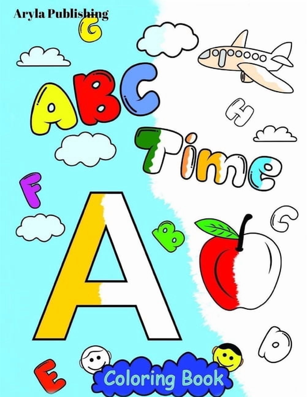Color in Fun Kids: ABC Time Coloring Book: Fun Colouring Books for Children Kids to Color and Learn Activity Pages (Series #4) (Paperback)