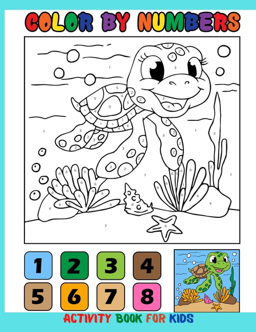 Color By Numbers Coloring Book For Kids: Fun Activity Book For Preschool,  Kindergarten & 1st Grade Children Ages 4-8