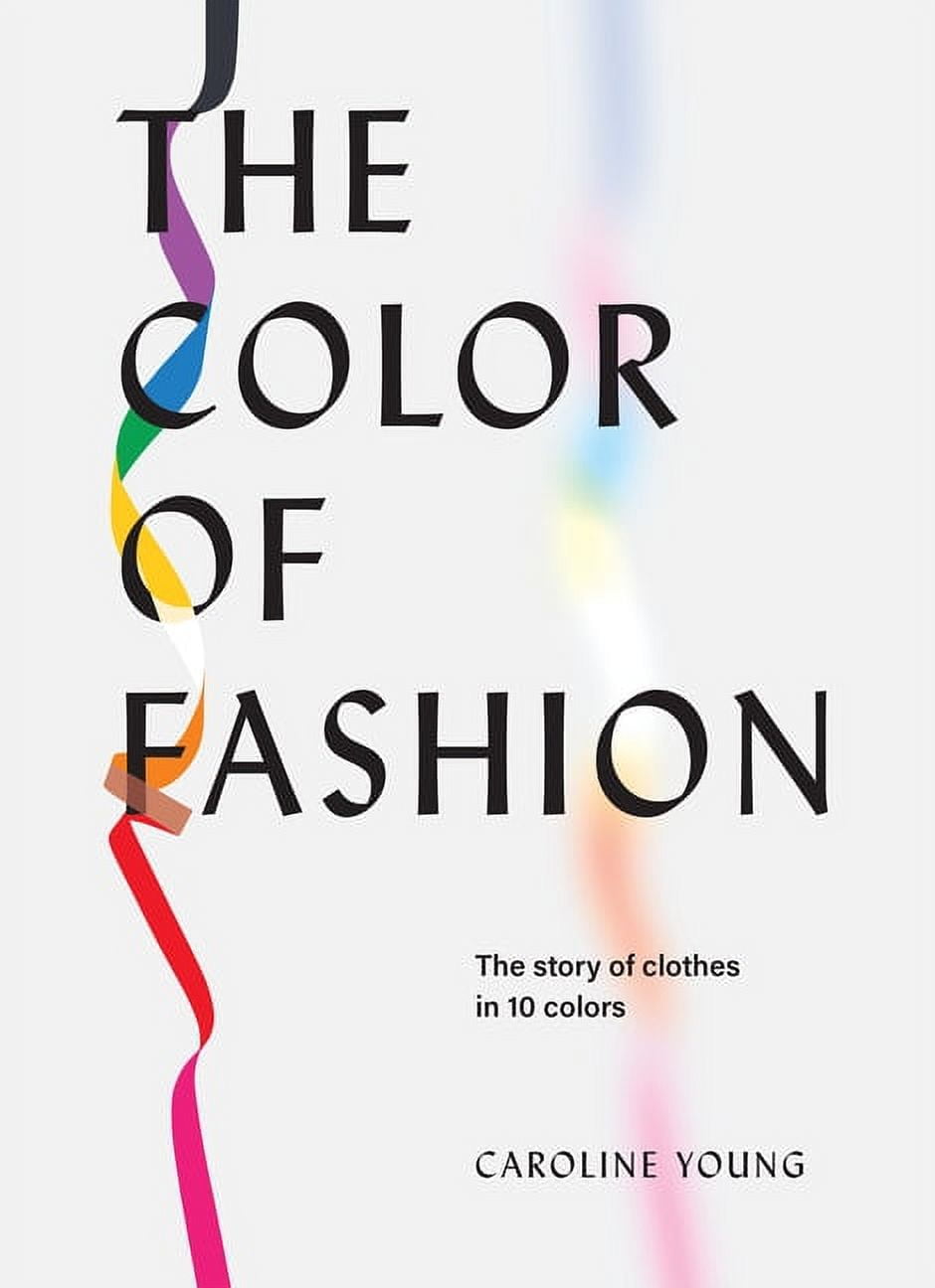 The Color of Fashion Hardcover Book with Iconic Fashion Moments