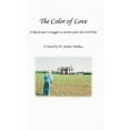 thumbnail image 1 of The Color of Love: A Black Man's Struggle to Survive After the Civil War, (Hardcover), 1 of 1