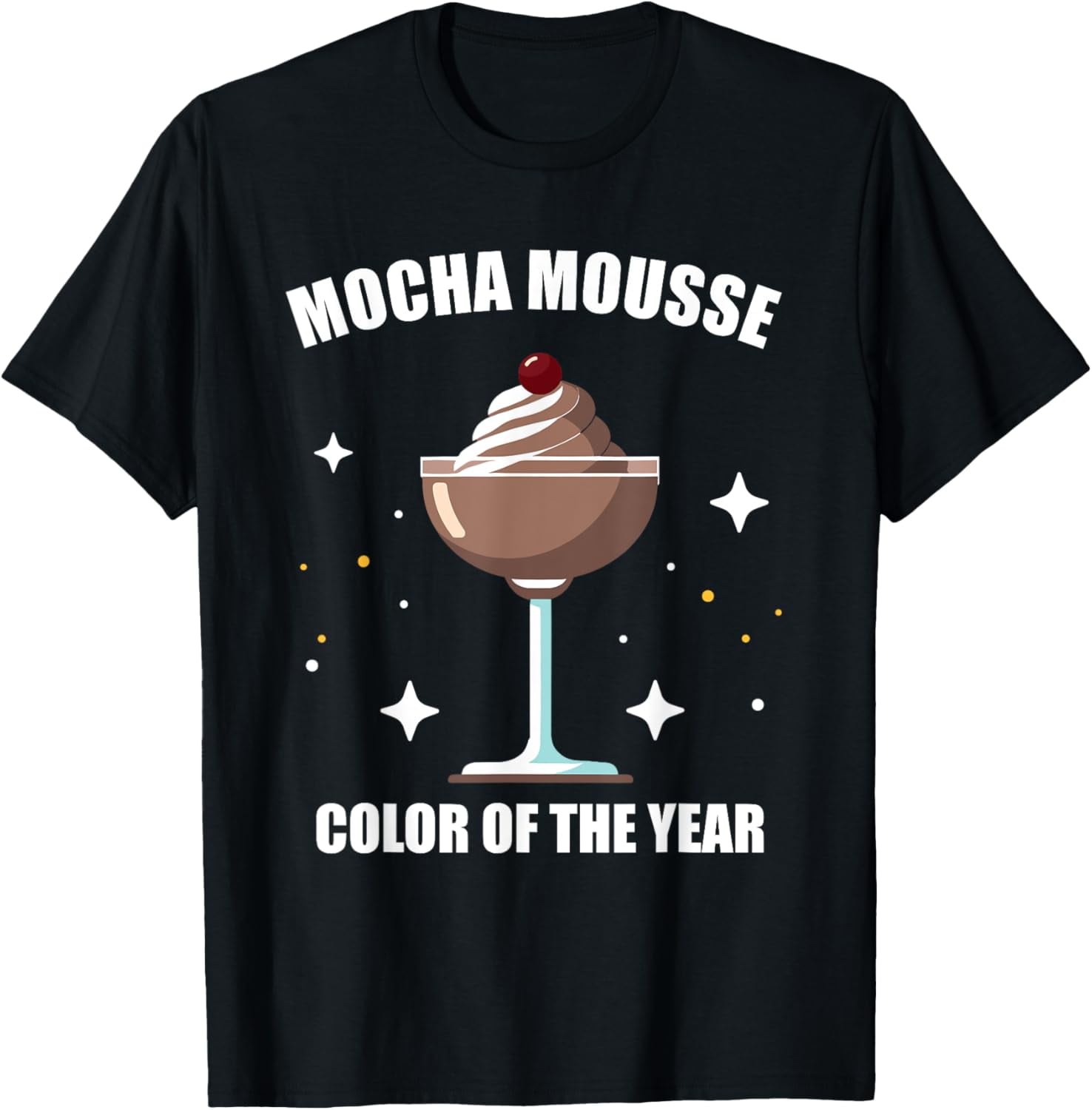 Color of the Year 2025 Mocha Mousse Coffee TShirt