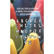 Color the Alphabet a Mini Coloring Book With numbers, Paperback