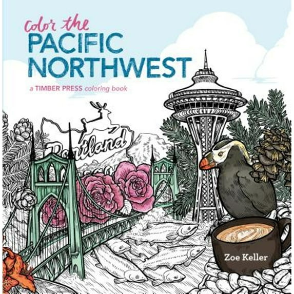 Pre-Owned Color the Pacific Northwest: A Timber Press Coloring Book (Paperback) 1604697377 9781604697377