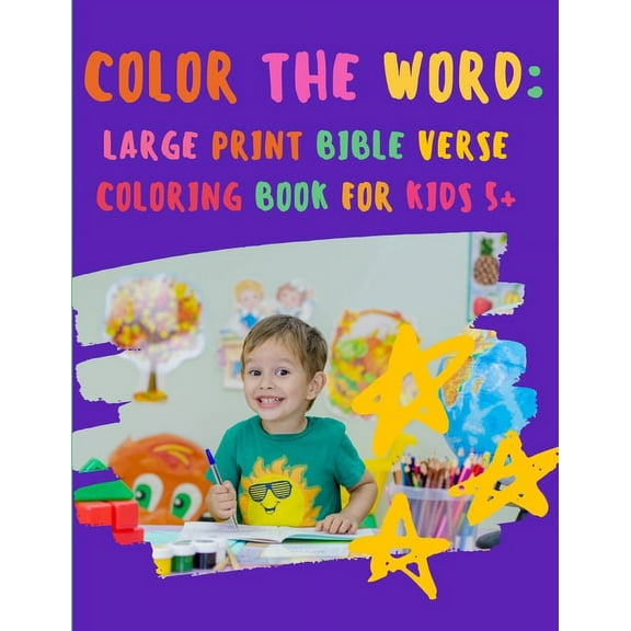 Color the WORD: Large Print Bible Verse Coloring Book for Kids 5+
