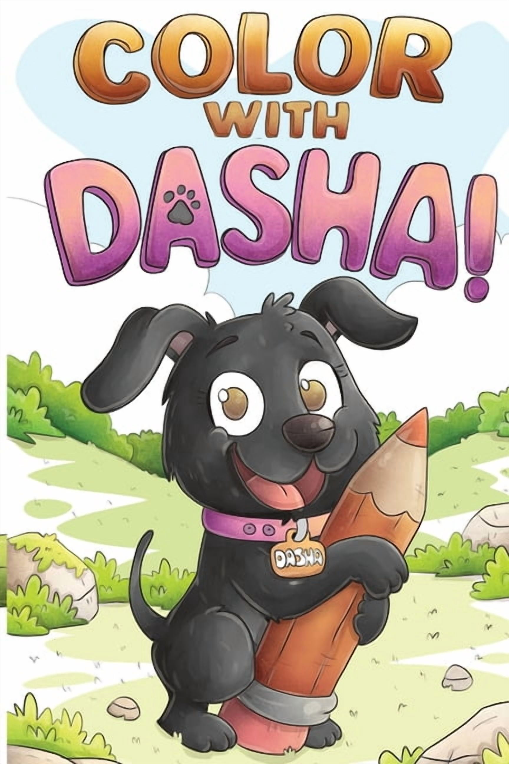 Color with Bosco & Dasha Color with Dasha, Book 1, (Paperback)