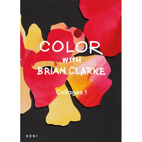 Color with Brian Clarke: Collages 1, (Paperback)