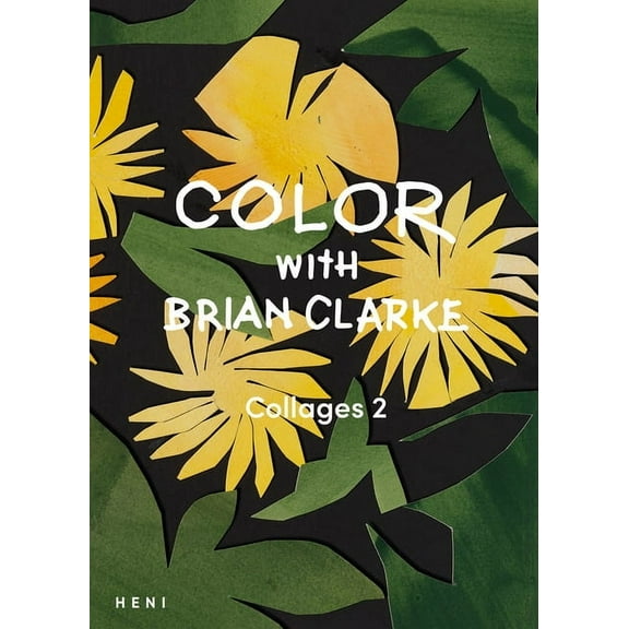 Color with Brian Clarke: Collages 2, (Paperback)