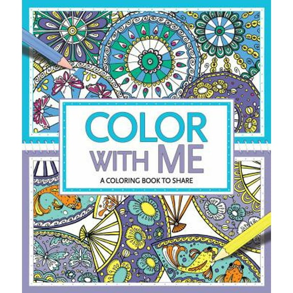 Pre-Owned Color with Me: A Coloring Book to Share (Paperback) 1454919302 9781454919308