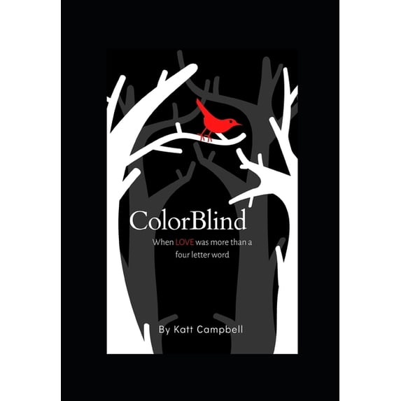 ColorBlind: When lOVE was more than a four letter word