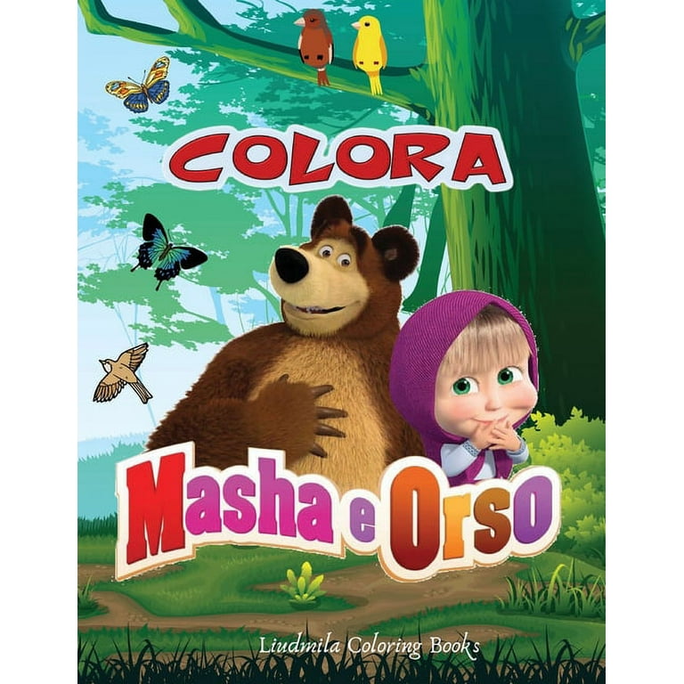 Colora Masha e Orso : Libro da Colorare Bambini 2-8 Anni, Fai Felice il tuo  Bambino con questo libro da colorare di Masha e Orso. Ben 60 immagini degli  amatissimi personaggi da