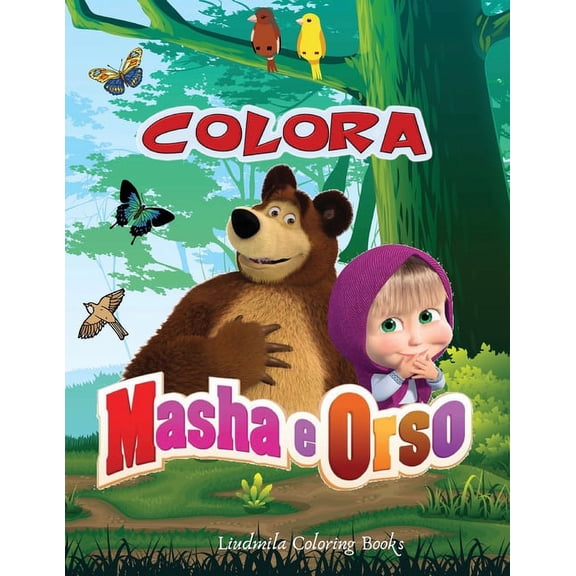 Colora Masha e Orso: Libro da Colorare Bambini 2-8 Anni, Fai Felice il tuo Bambino con questo libro da colorare di Masha e Orso. Ben 60 immagini degli