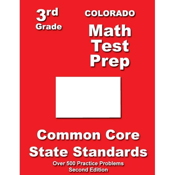 Colorado 3rd Grade Math Test Prep : Common Core State Standards (Paperback)