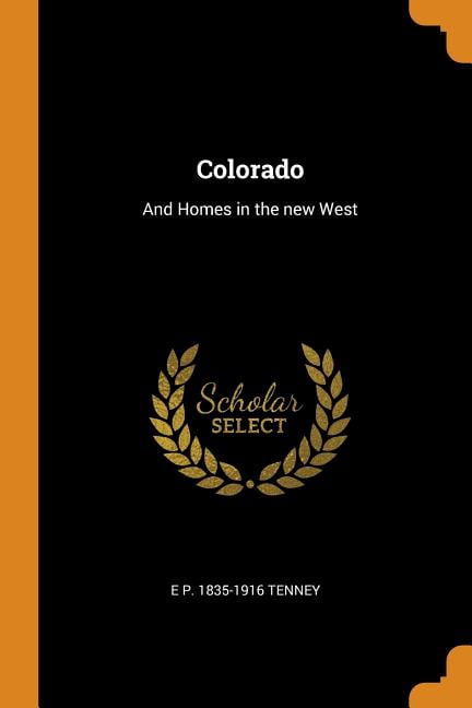 Colorado: And Homes in the New West Paperback