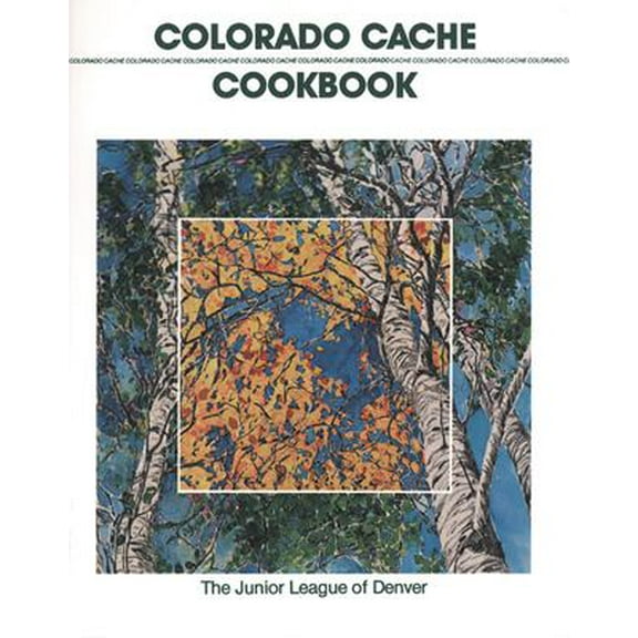 Pre-Owned Colorado Cache Cookbook (Paperback) 0960394605 9780960394609