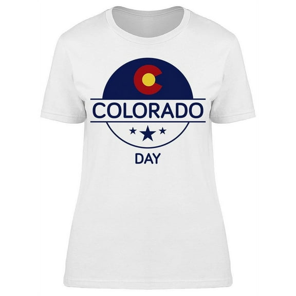 Colorado Day T-Shirt Women -Image by Shutterstock, Female Large