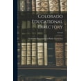 thumbnail image 1 of Colorado Educational Directory; 1919-20, (Paperback), 1 of 1
