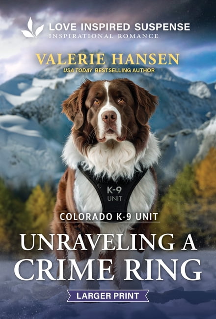 Colorado K-9 Unit Unraveling a Crime Ring, Book 8, (Paperback)