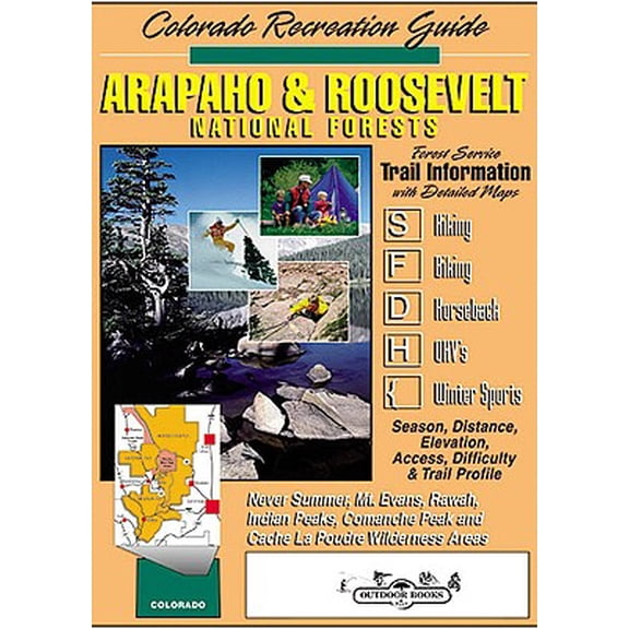 Pre-Owned Arapaho & Roosevelt National Forest Recreation Guide (Paperback) 093065708X 9780930657086