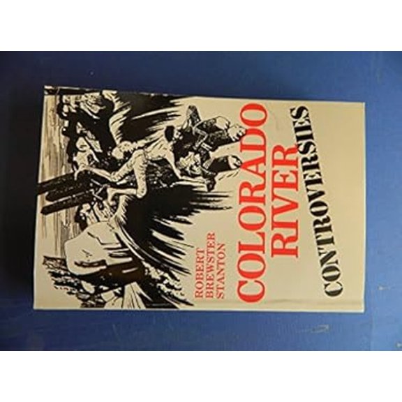 Pre-Owned Colorado River Controversies (Paperback) 0916370097 9780916370091