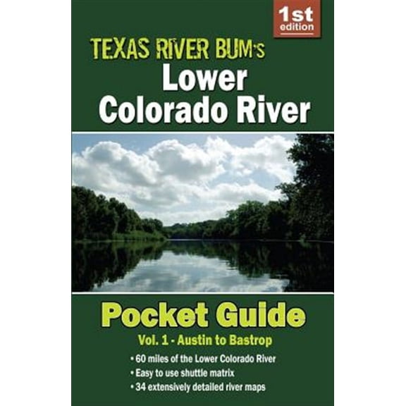 Texas River Bum Paddling Guides: Colorado River Pocket Guide (Paperback)
