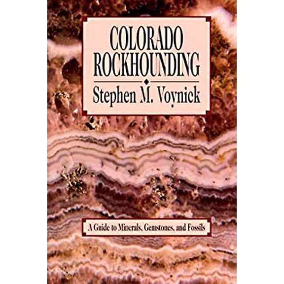 Pre-Owned Colorado Rockhounding (Paperback) 0878422927 9780878422920