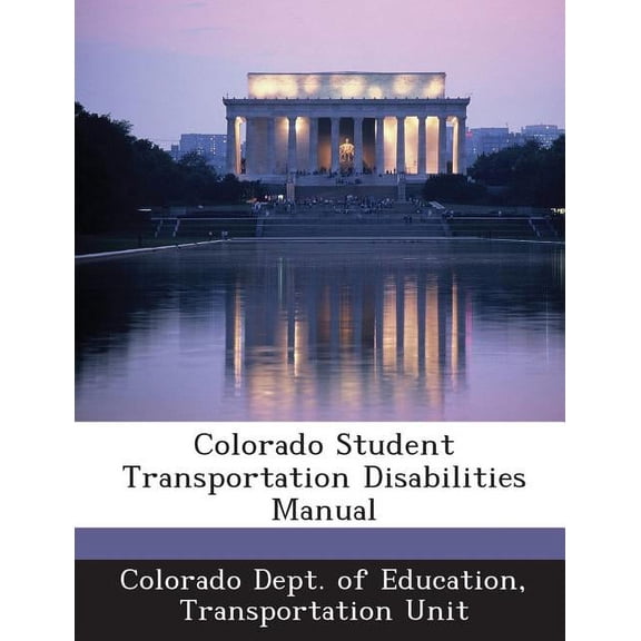 Colorado Student Transportation Disabilities Manual