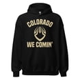 thumbnail image 1 of Colorado We Comin' Football Fan Unisex Hoodie, 1 of 3