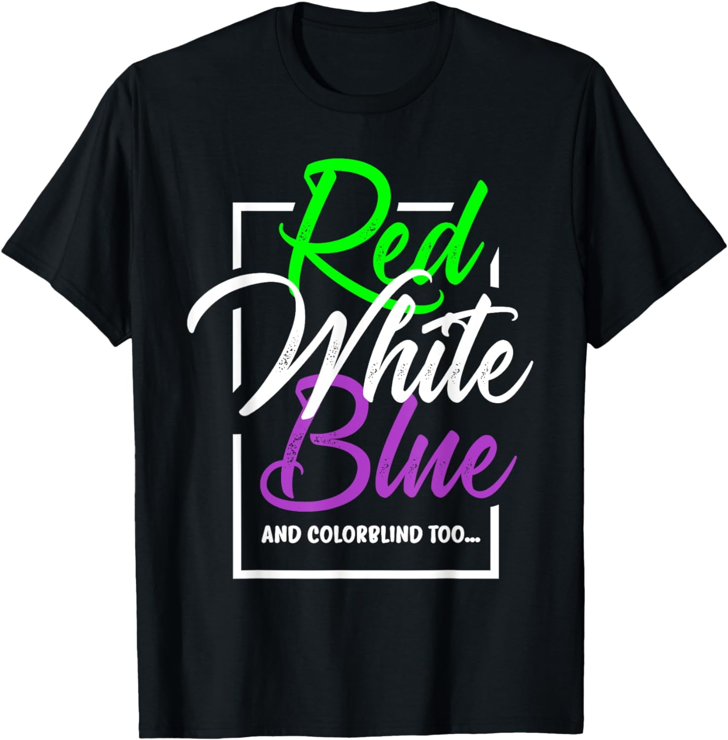 Colorblind T-Shirt Funny Patriotic Color Blind Gift Colorblind T-Shirt Funny Patriotic Color Blind Gift