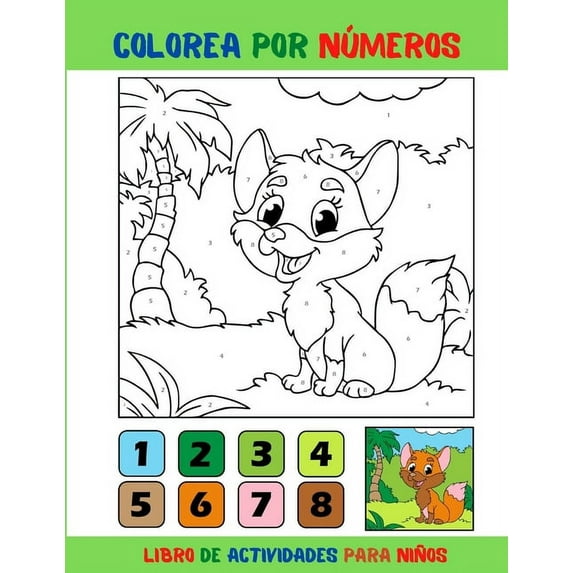 Colorea Por números: Lindas páginas para colorear de animales y aprender los números fácilmente, (Paperback)