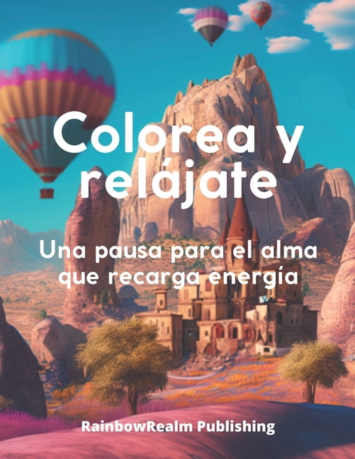 Colorea y relÃ¡jate: Una pausa para el alma que recarga energÃ­a ...