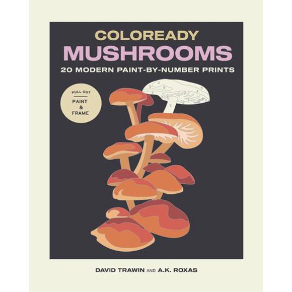 Coloready Mushrooms: 20 Modern Paint-by-Number Prints