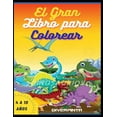 thumbnail image 1 of Colorear Dinosaurios: El gran libro para colorear dinosaurios : Libro para colorear dinosaurios para niños de 4 a 10 años. (Excelente regalo) (Series #1) (Paperback), 1 of 1
