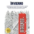 thumbnail image 1 of Colorear Para Aliviar El Estrés: Colorear para aliviar el estrés (Invierno) : Este libro contiene 30 láminas para colorear que se pueden usar para pintarlas, enmarcarlas y / o meditar con ellas. Puede fotocopiarse, imprimirse y descargarse en PDF e incluye otros 19 libros en PDF adicionales. Un total de más de 600 páginas para color (Series #5) (Paperback), 1 of 1